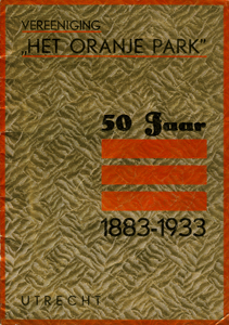 878239 Afbeelding van het omslag van het het jubileumboekje 'Vereeniging HET ORANJEPARK 50 Jaar 1883-1933', uit de ...